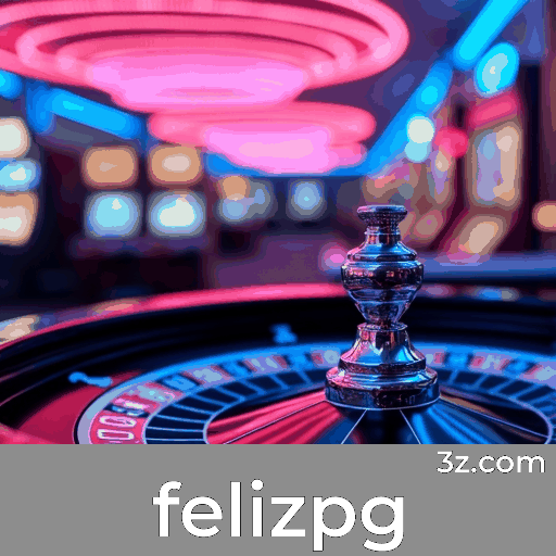 felizpg: Bônus Generosos para Jogadores Brasileiros